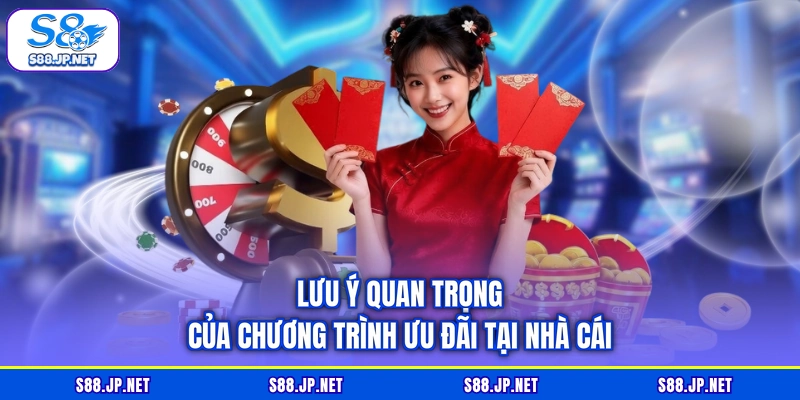 Lưu ý quan trọng của chương trình ưu đãi tại nhà cái Lưu ý quan trọng của chương trình ưu đãi tại nhà cái